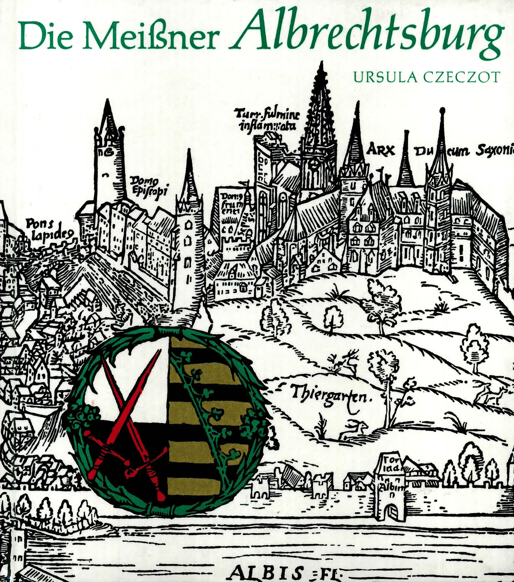 Die Meissner Albrechtsburg - Czeczot, Ursula  / Seifert, Helmut